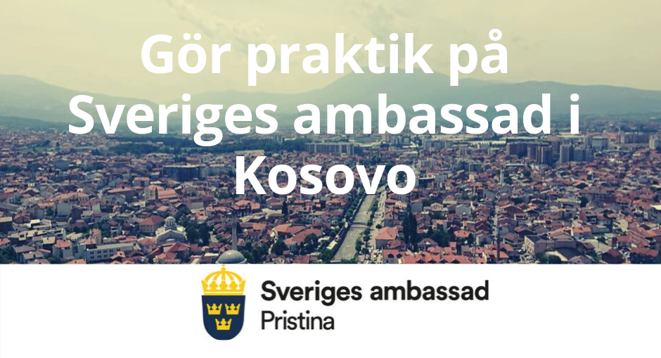 Sök praktik på ambassaden i Kosovo