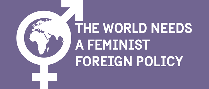 The world needs a feminist foreign policy