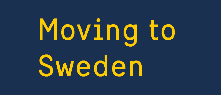 Moving to Sweden